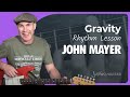 Gravity Rhythm Guitar Lesson | John Mayer