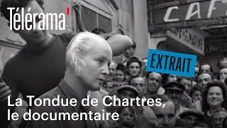 &quot;La Tondue de Chartres&quot; - Extrait du documentaire