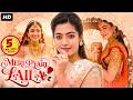 MERI PYARI LAILA Hindi Dubbed Full Movie Naga Shourya Rashmika Mandanna Romantic Action Movie