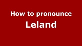 How to pronounce Leland