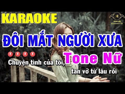 Karaoke Đôi Mắt Người Xưa Tone Nữ Nhạc Sống | Trọng Hiếu