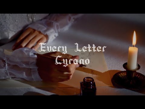 Cyrano - Every Letter (Lyrics)