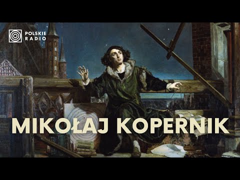 Mikołaj Kopernik. Człowiek, który wstrzymał Słońce