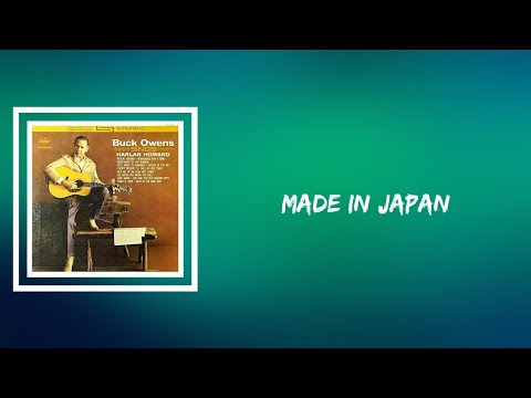 Buck Owens - Made In Japan (Lyrics)
