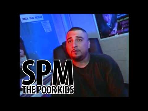 SPM - THE POOR KIDS ( SON OF NORMA ) 2013