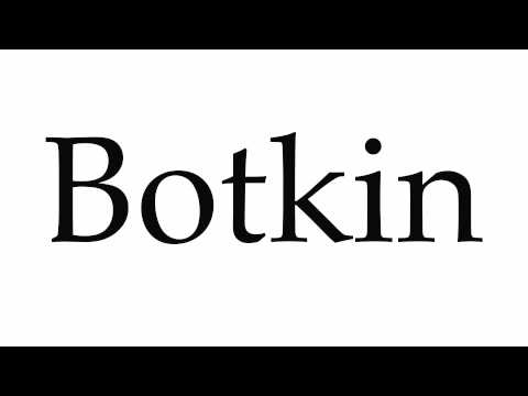 How to Pronounce Botkin