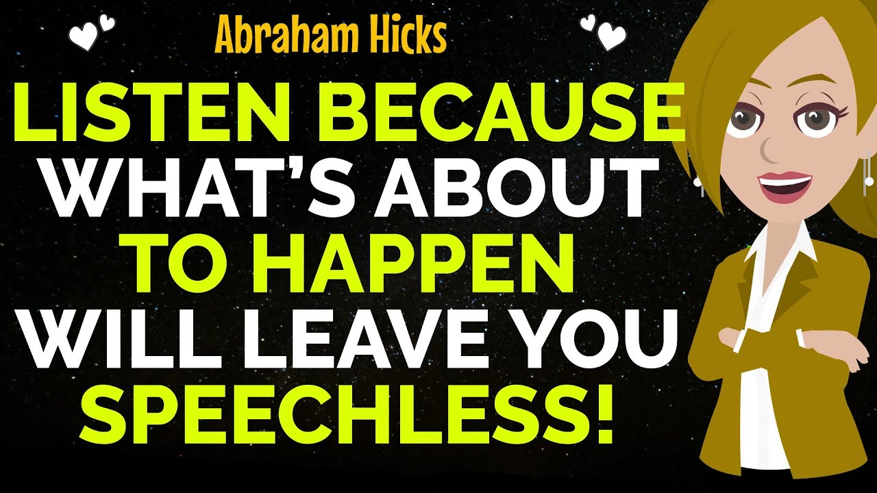 Listen Because What’s About To Happen Will Leave You Speechless! ✨✅Abraham Hicks 2025