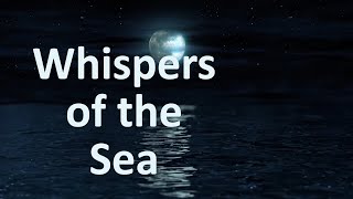 Whispers of the Sea   - -  همسات البحر
