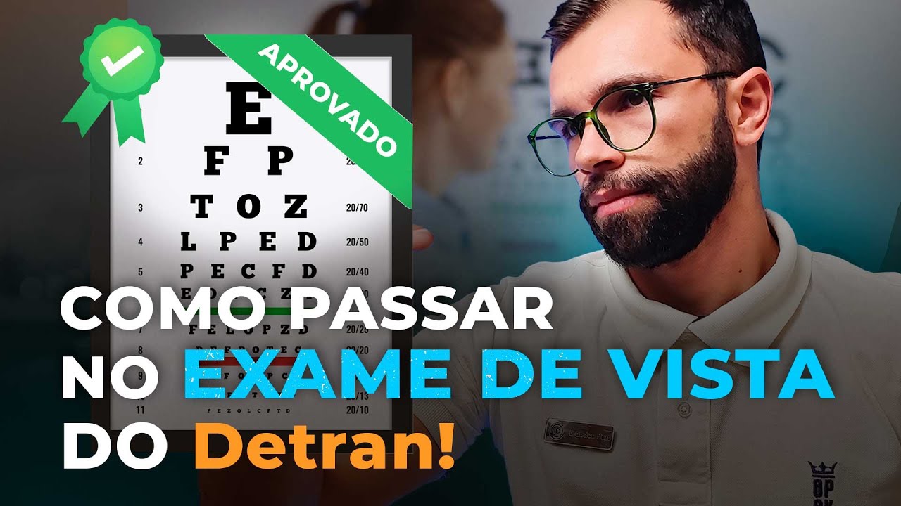Fui Reprovado no Exame de Vista do Detran e Agora? Dica para ser APROVADO!