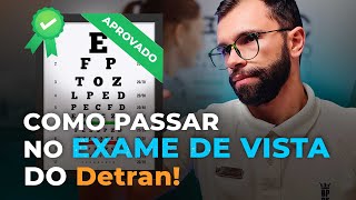 Fui Reprovado no Exame de Vista do Detran e Agora? Dica para ser APROVADO!