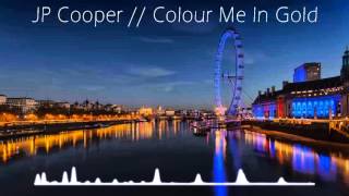 JP Cooper // Colour Me In Gold