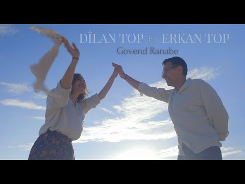 Dîlan Top ft. Erkan Top - Govend Ranabe [Official Video]
