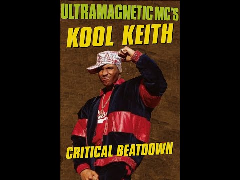 Ultramagnetic MC's Kool Keith- Critical Beatdown (Solo Mixed Album) [1988]