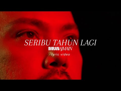 Imran Ajmain - Seribu Tahun Lagi (Visualizer/Lyric Video)