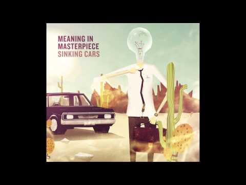 Sinking Cars | Meaning In Masterpiece