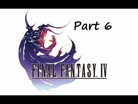 Let's Play Final Fantasy IV! Part 6 - A Monk of Fabul and his Bomb
