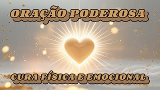 Oração Poderosa para Cura Física e Emocional | Ore Comigo Agora