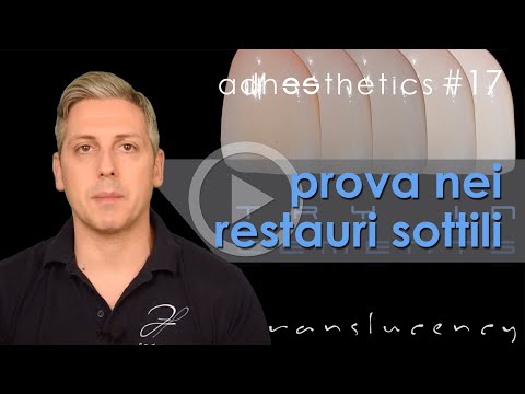 🇮🇹 Prova nei restauri sottili_corto #17_(ITA)_adhesthetics protocols