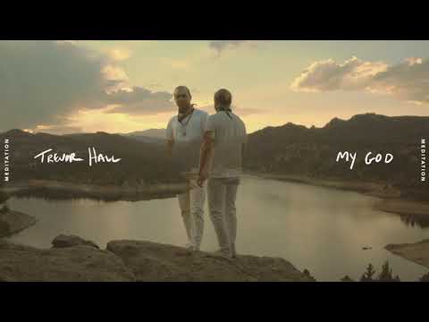 Trevor Hall - my god