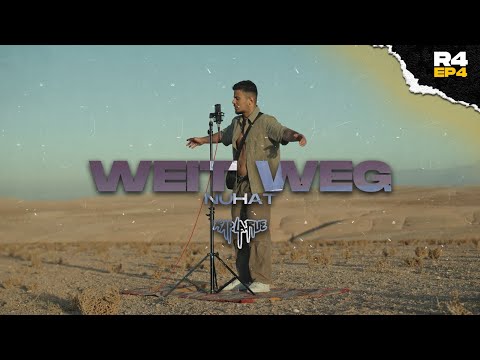 Nuhat  - Weit Weg [RAP LA RUE] ROUND 4