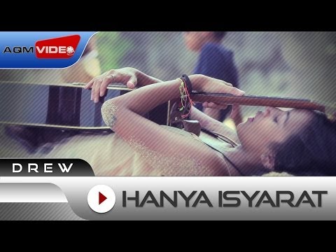 Drew - Hanya Isyarat (Ost. Rectoverso) | Official Video