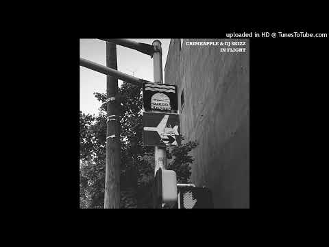 CRIMEAPPLE & DJ Skizz "In Flight"