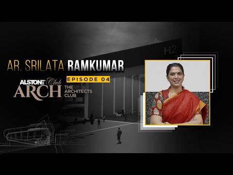 Alstone Arch Club: Episode 4 - Ar. Srilata Ramkumar
