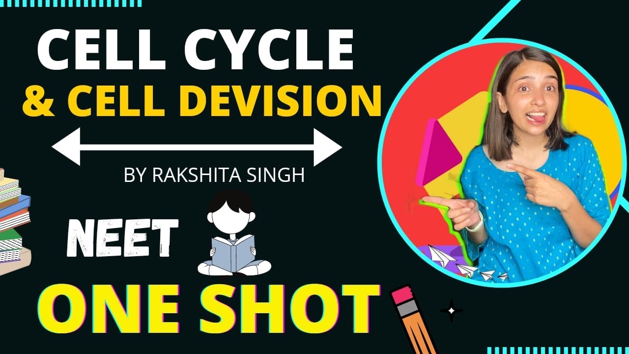 Cell Cycle And Division One Shot |Class 11th NEET | Best Biology Crash Course | Rakshita Singh
