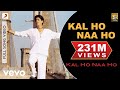 Kal Ho Naa Ho - Title Track Video | Shahrukh Khan ...