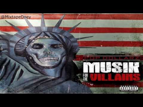 Pop Dollarz - Musik For The Villains ( Full Mixtape ) (+ Download Link )