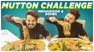 Mutton Challenge with Sohel | Mehaboob Dilse | Katha Vere Untadi