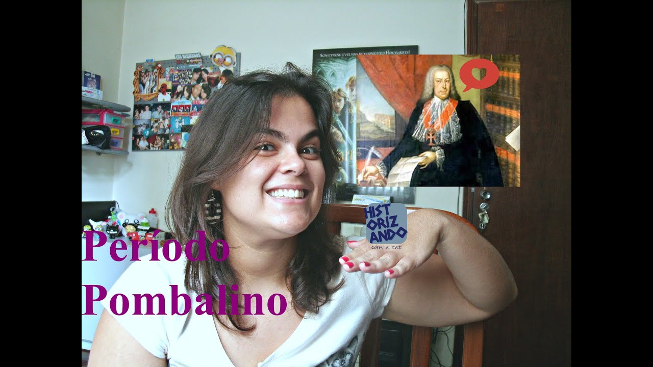 Brasil Colônia V (Período Pombalino)