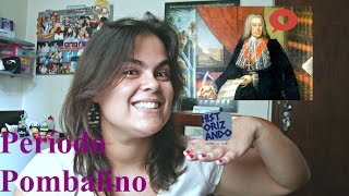 Brasil Colônia V (Período Pombalino)
