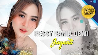 Download lagu JAYANTI - RESSY KANIA DEWI ' Live Musik RKD  ' mp3
