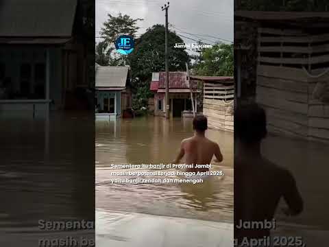 BANJIR JAMBI MELUAS, YAYAN JULEHA IKUT JADI KORBAN 