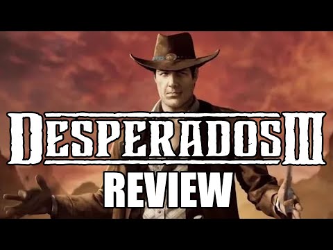 Desperados 3 Review - The Final Verdict