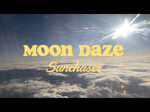 Moon Daze - Sunchaser