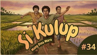 Download lagu SI KULUP #34 DONGENG SUNDA @MangDinaMara  mp3