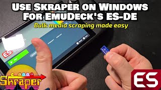 Steam Deck: Easy EmuDeck ES-DE Bulk Scraping Using Your Windows PC with Skraper