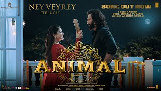 ANIMAL (Telugu) Ney Veyrey : Ranbir KapoorRashmika