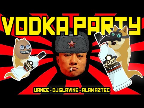 Alan Aztec & uamee - Vodka Party (feat. DJ Slavine)