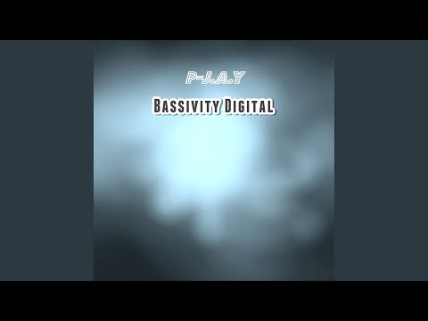 Bassivity Digital