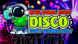 Download lagu NEW 2026 NONSTOP DISCO REMIX - I DON'T WANNA WAIT REMIX mp3