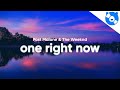 Post Malone The Weeknd One Right Now Clean Lyrics