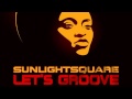 10 Sunlightsquare - Lets Groove (Mustafa Deep n ...
