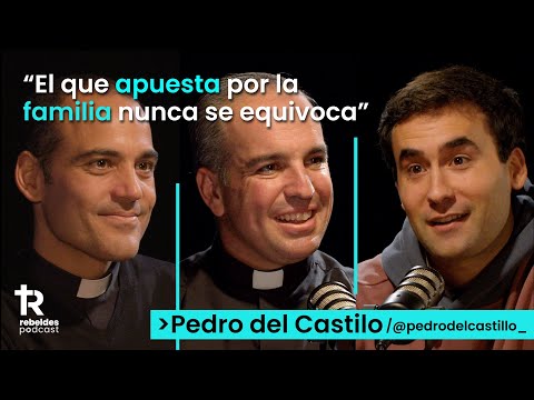 ¿Por qué apostar por la familia? Con Pedro del Castillo | Rebeldes Podcast #3