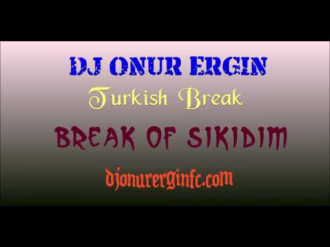 #DJONURERGIN & Turkish Break - Break Of Sikidim (Remix) !!!NOSTALGIA!!!