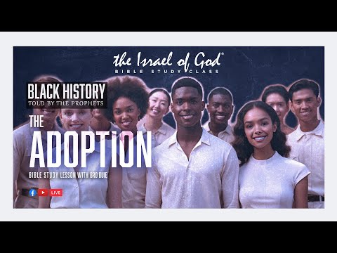 IOG - "Black History Told By The Prophets - Part 5 - THE ADOPTION" 2025