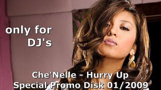 Che&#39;Nelle - Hurry Up / Hot R&amp;B Music only for DJ&#39;s