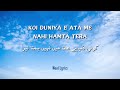 KOI DUNIYA E ATA ME NAHI HAMTA TERA Naat Lyrics Video New Naat Sharif Koidunyaeatamenahihamtatera